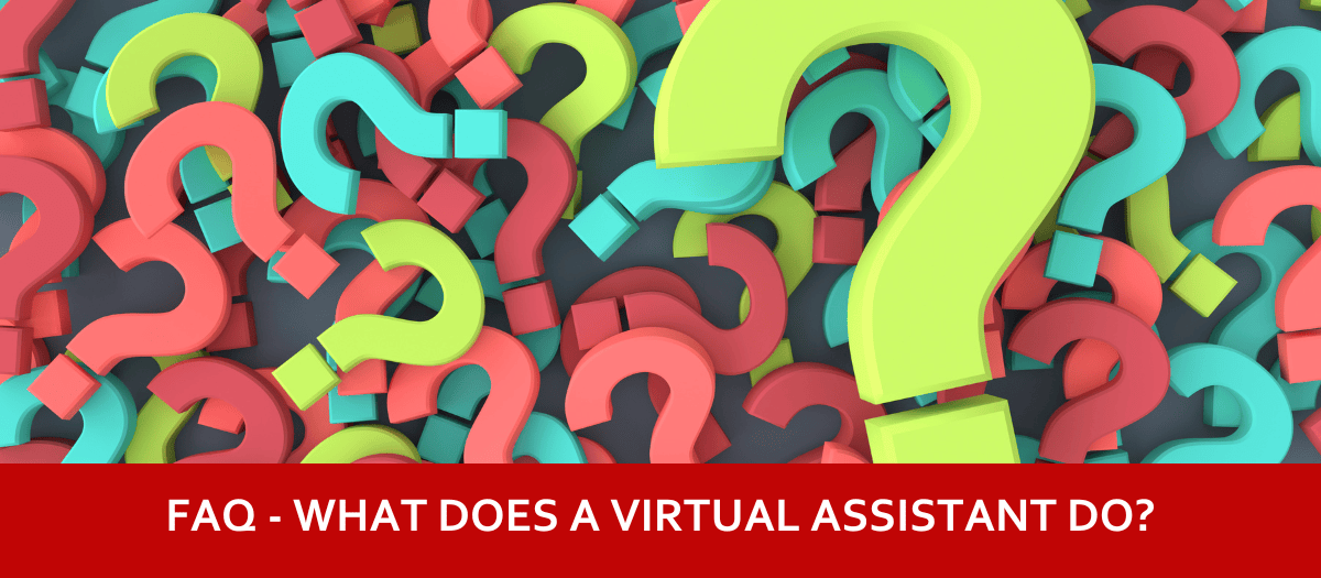 FAQ - What does a virtual assistant do?