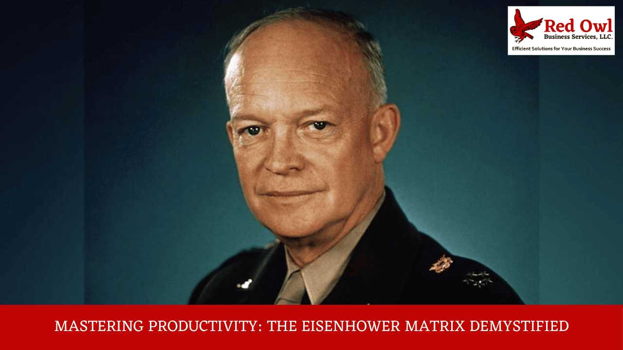 Mastering Productivity: The Eisenhower Matrix Demystified