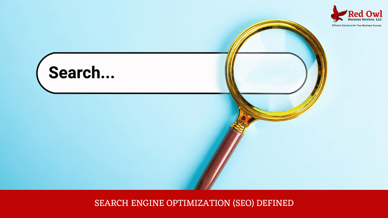 Search Engine Optimization (SEO) Defined