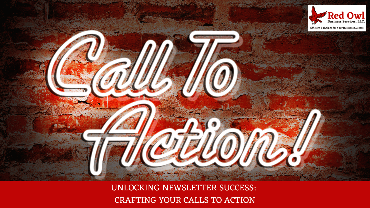 Unlocking Newsletter Success: Crafting Your Calls To Action