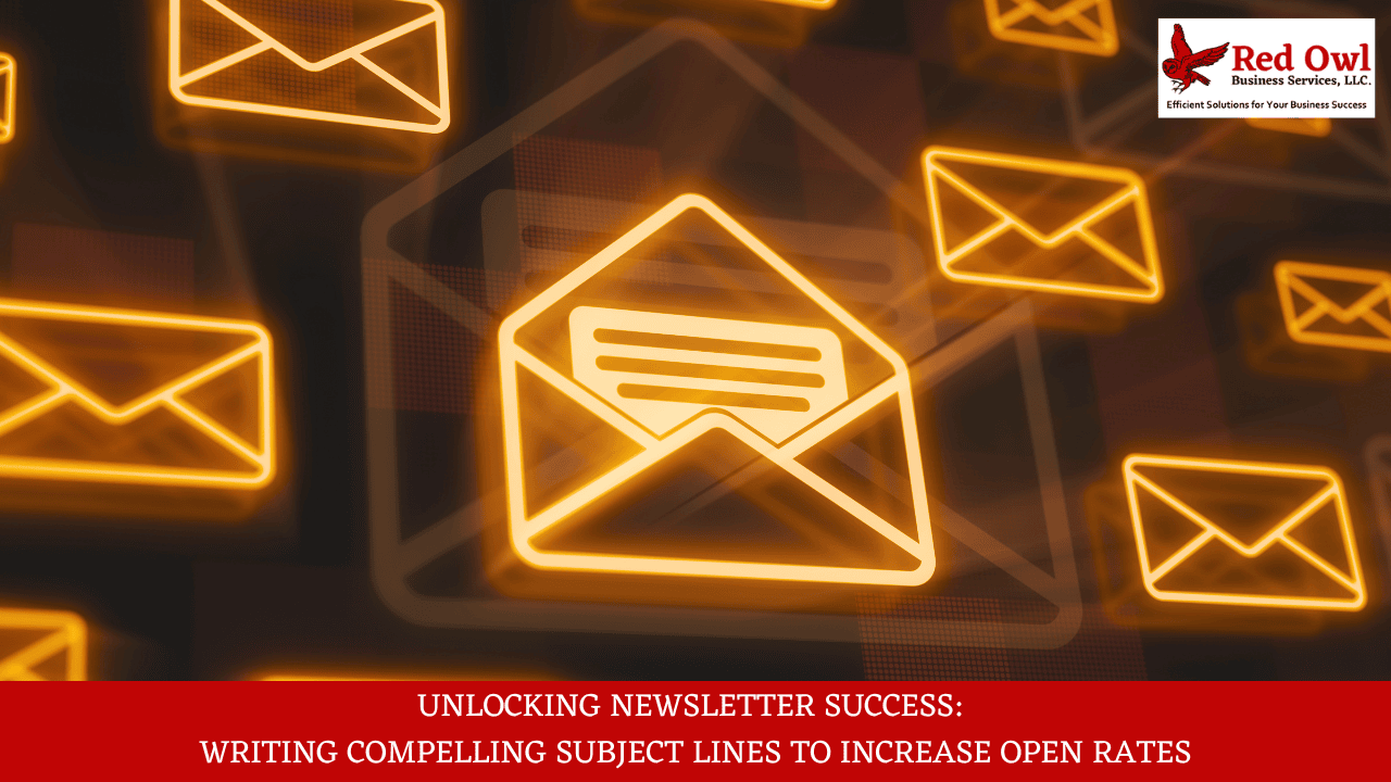 Unlocking Newsletter Success: Writing Compelling Subject Lines To Increase Open Rates