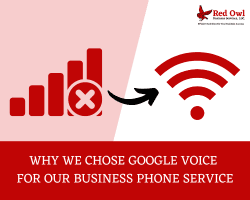 Why We Chose Google Voice For Our Business Phone Service